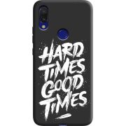 Черный чехол Uprint Xiaomi Redmi 7 Hard Times Good Times