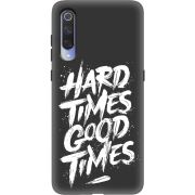 Черный чехол Uprint Xiaomi Mi 9 Hard Times Good Times