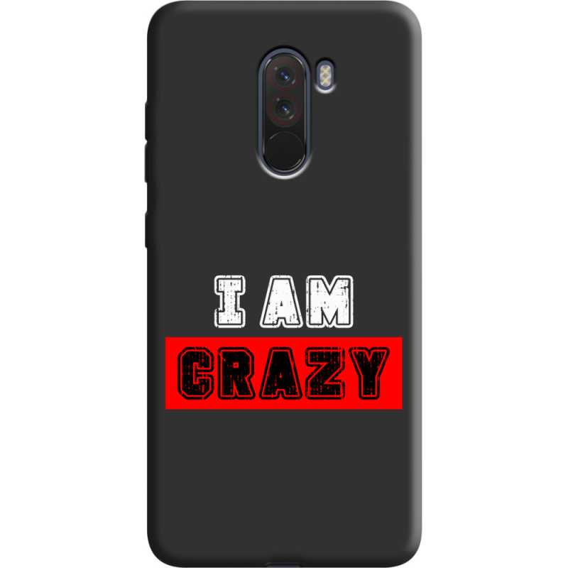 Черный чехол Uprint Xiaomi Pocophone F1 I'm Crazy