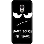 Чехол Uprint Meizu Pro 6 Don't Touch my Phone