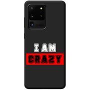 Черный чехол BoxFace Samsung Galaxy S20 Ultra (G988) I'm Crazy