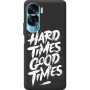 Черный чехол BoxFace Huawei Honor 90 Lite Hard Times Good Times