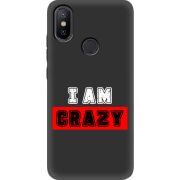 Черный чехол Uprint Xiaomi Mi 6X / A2 I'm Crazy