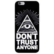 Чехол Uprint Apple iPhone 6 Dont Trust Anyone