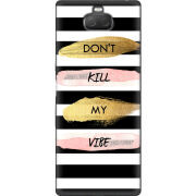 Чехол Uprint Sony Xperia 10 Plus I4213 Dont Kill My Vibe