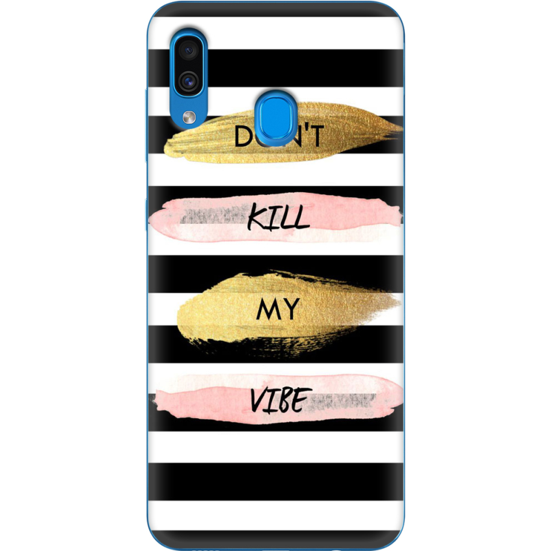 Чехол Uprint Samsung A305 Galaxy A30 Dont Kill My Vibe