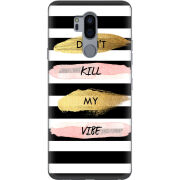 Чехол Uprint LG G7 / G7 Plus ThinQ Dont Kill My Vibe