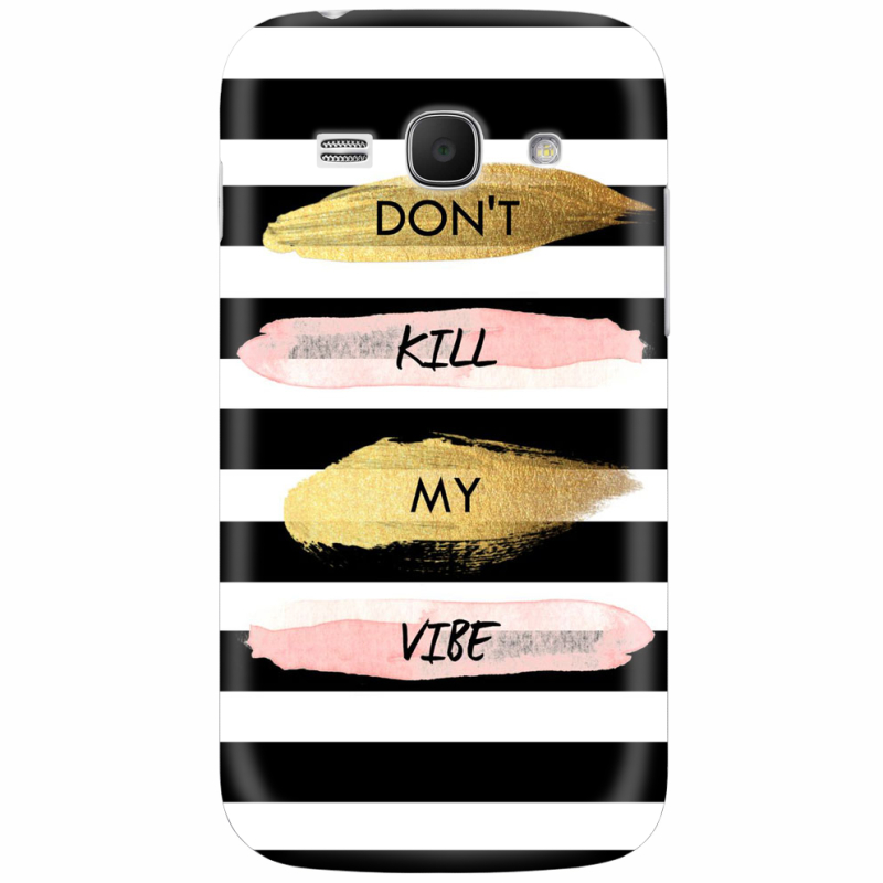 Чехол Uprint Samsung Galaxy Ace 3 S7272 Dont Kill My Vibe
