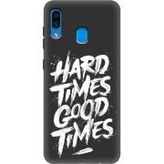 Черный чехол Uprint Samsung A305 Galaxy A30 Hard Times Good Times