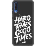 Черный чехол Uprint Samsung A505 Galaxy A50 Hard Times Good Times