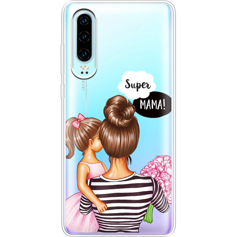 Прозрачный чехол Uprint Huawei P30 Super Mama and Daughter