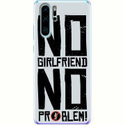 Чехол Uprint Huawei P30 Pro No Girlfriend