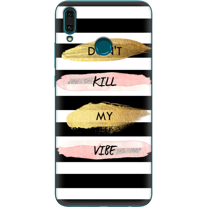 Чехол Uprint Huawei Y9 2019 Dont Kill My Vibe