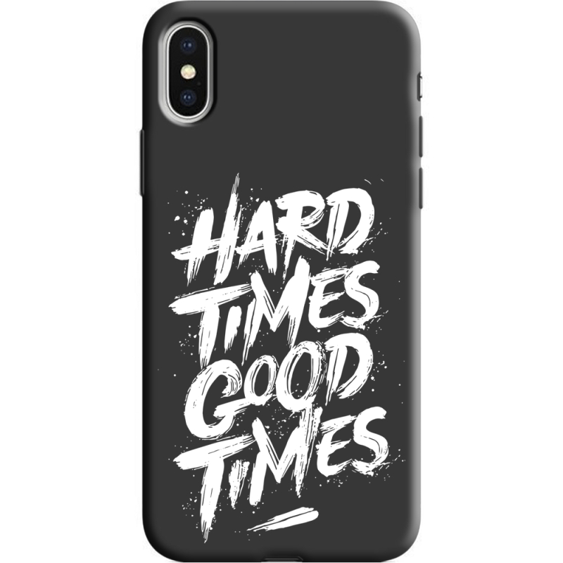 Черный чехол Uprint Apple iPhone X Hard Times Good Times