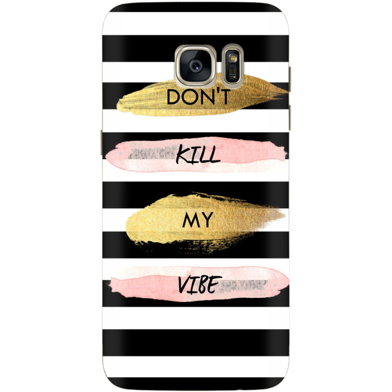 Чехол Uprint Samsung G930 Galaxy S7 Dont Kill My Vibe