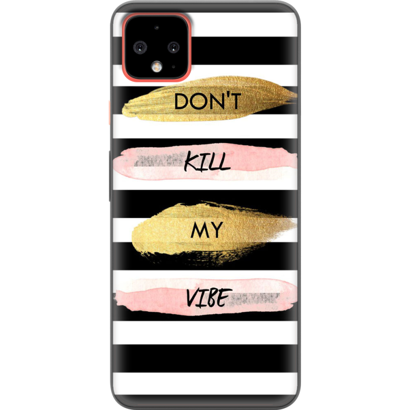 Чехол Uprint Google Pixel 4 XL Dont Kill My Vibe