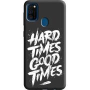 Черный чехол Uprint Samsung M307 Galaxy M30s Hard Times Good Times