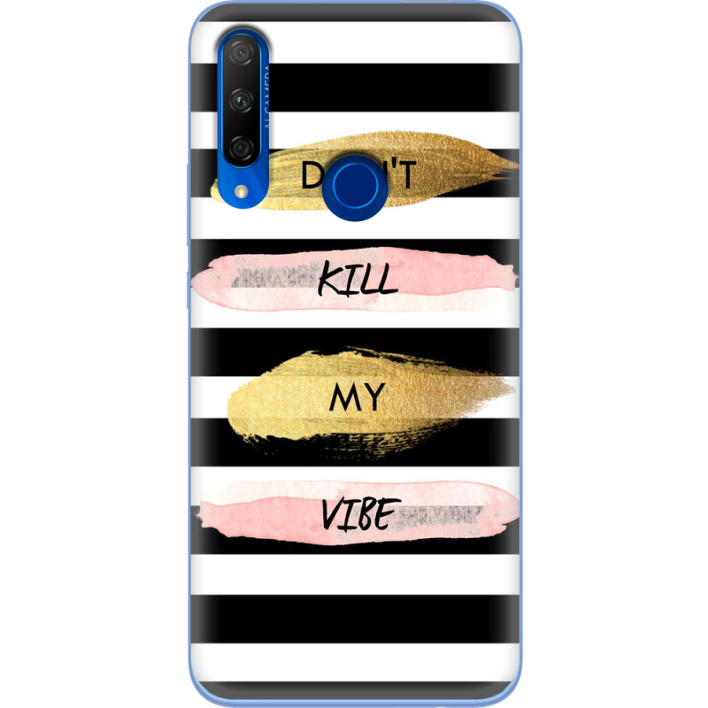 Чехол Uprint Honor 9X Dont Kill My Vibe