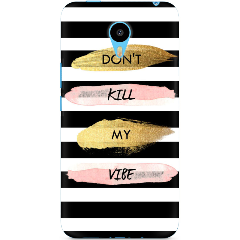 Чехол Uprint Meizu M1 Metal Dont Kill My Vibe