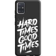 Черный чехол BoxFace Samsung A515 Galaxy A51 Hard Times Good Times