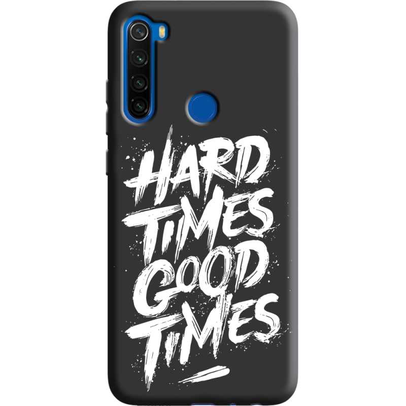 Черный чехол BoxFace Xiaomi Redmi Note 8T Hard Times Good Times