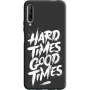Черный чехол BoxFace Huawei P Smart Pro Hard Times Good Times