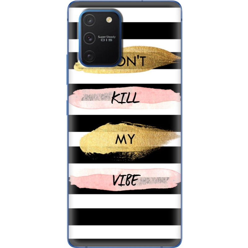 Чехол Uprint Samsung G770 Galaxy S10 Lite Dont Kill My Vibe