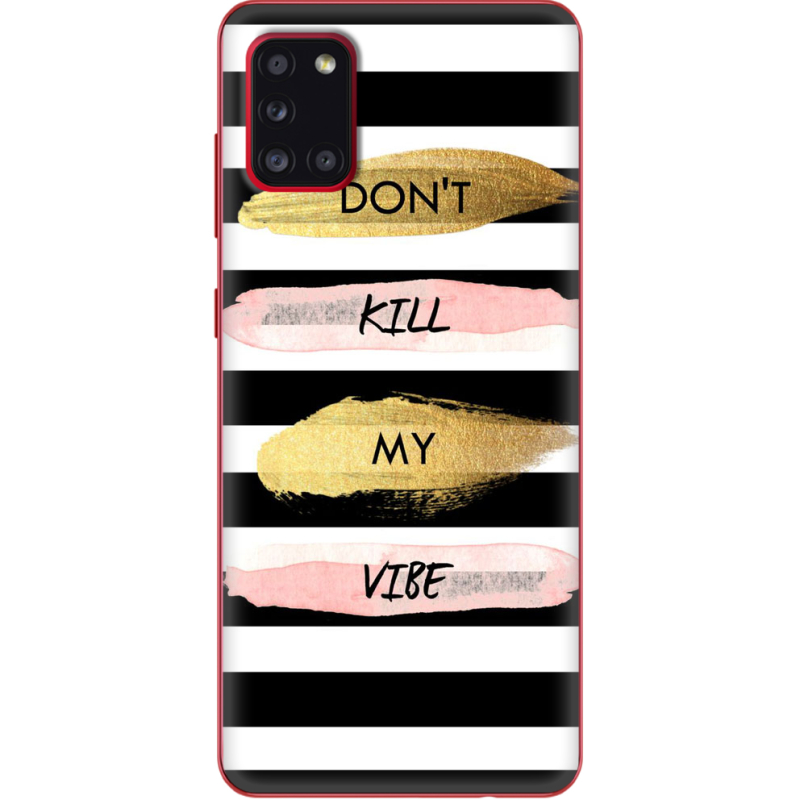 Чехол BoxFace Samsung A315 Galaxy A31 Dont Kill My Vibe