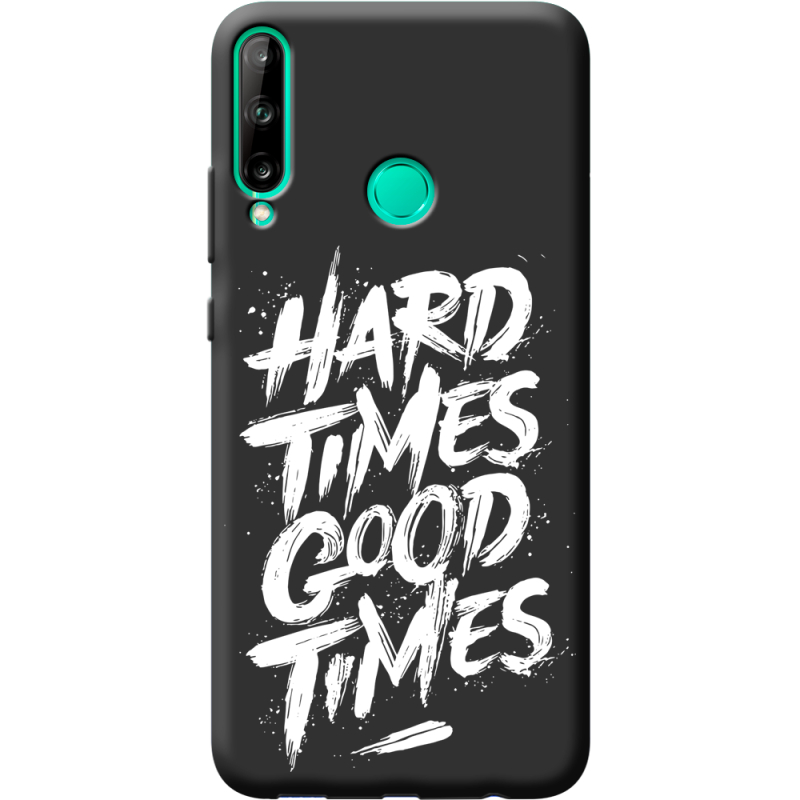 Черный чехол BoxFace Huawei P40 Lite E Hard Times Good Times