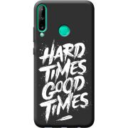 Черный чехол BoxFace Huawei P40 Lite E Hard Times Good Times