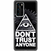 Чехол BoxFace Huawei P40 Dont Trust Anyone