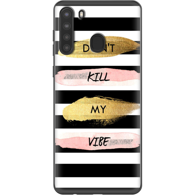 Чехол BoxFace Samsung Galaxy A21 (A215) Dont Kill My Vibe