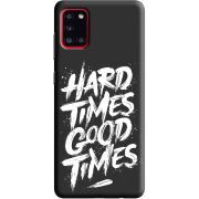 Черный чехол BoxFace Samsung A315 Galaxy A31 Hard Times Good Times