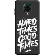 Черный чехол BoxFace Xiaomi Redmi Note 9S Hard Times Good Times