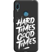 Черный чехол Uprint Huawei Y6 Prime 2019 Hard Times Good Times