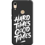 Черный чехол BoxFace Honor 8A Hard Times Good Times