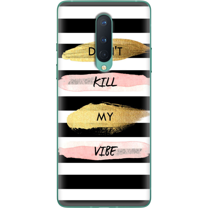 Чехол BoxFace OnePlus 8 Dont Kill My Vibe