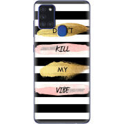 Чехол BoxFace Samsung Galaxy A21s (A217) Dont Kill My Vibe