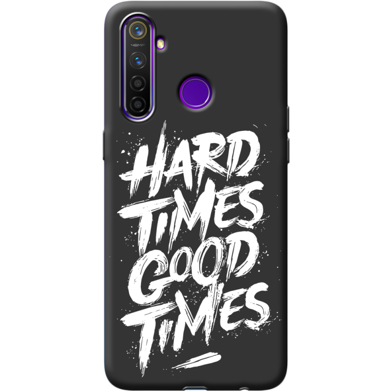 Черный чехол BoxFace Realme 5 Pro Hard Times Good Times