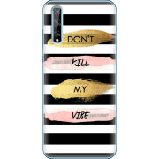 Чехол BoxFace Huawei P Smart S Dont Kill My Vibe