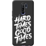 Черный чехол BoxFace Xiaomi Redmi 9 Hard Times Good Times