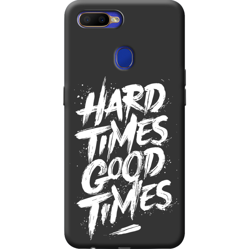 Черный чехол BoxFace OPPO A5S Hard Times Good Times