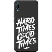 Черный чехол BoxFace Huawei Y6 2019 Hard Times Good Times