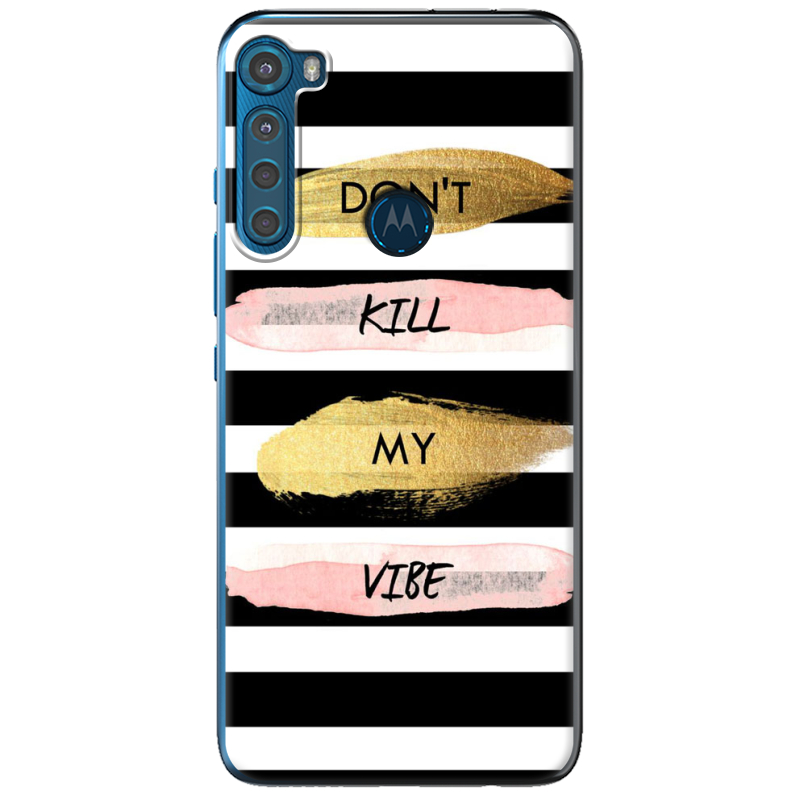 Чехол BoxFace Motorola One Fusion Plus Dont Kill My Vibe