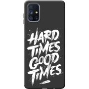 Черный чехол BoxFace Samsung M515 Galaxy M51 Hard Times Good Times