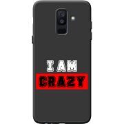 Черный чехол BoxFace Samsung A605 Galaxy A6 Plus 2018 I'm Crazy