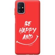 Красный чехол BoxFace Samsung M515 Galaxy M51 be happy and