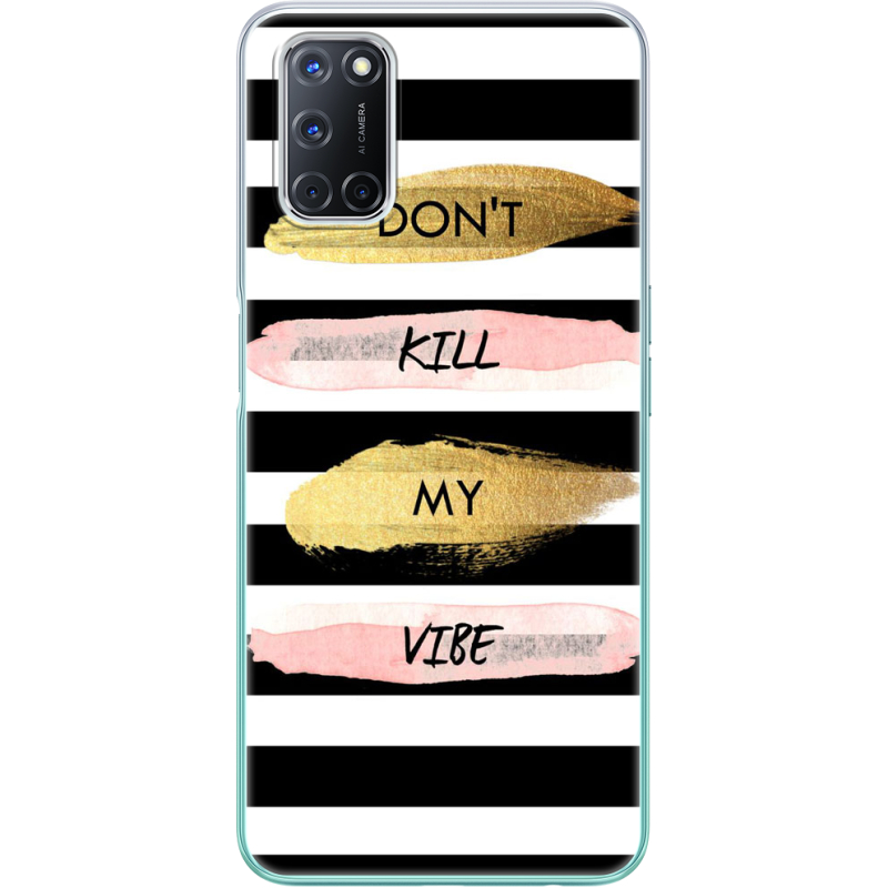 Чехол BoxFace OPPO A72/ A52 Dont Kill My Vibe