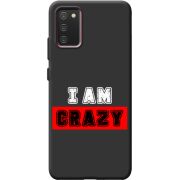 Черный чехол BoxFace Samsung A025 Galaxy A02S I'm Crazy