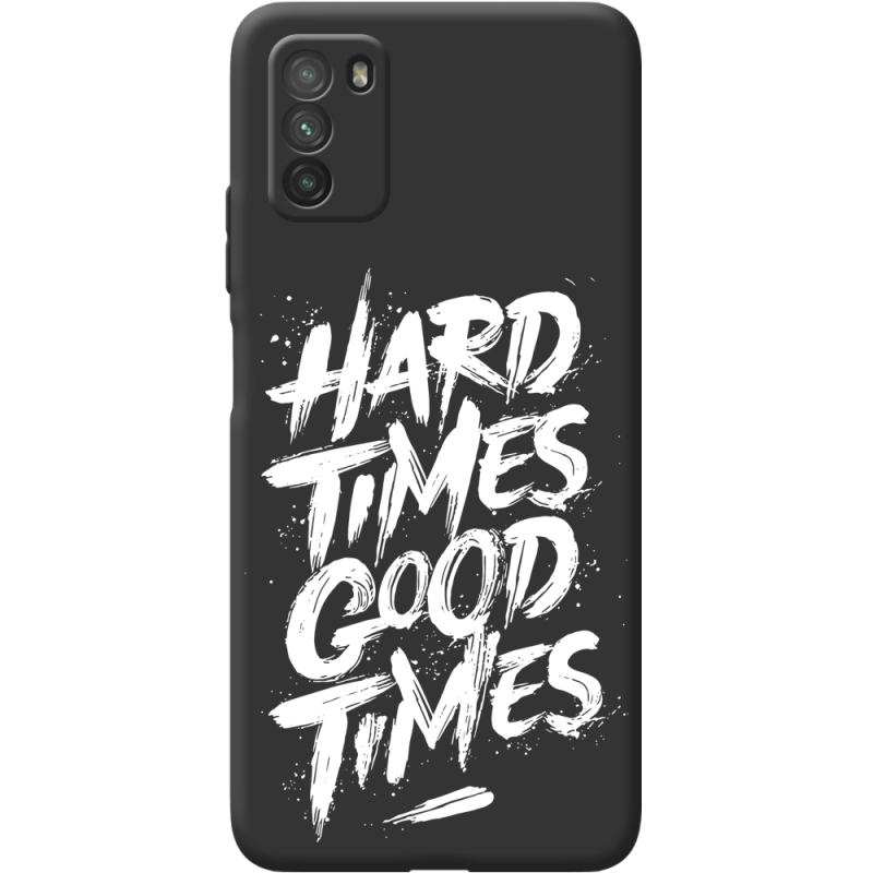 Черный чехол BoxFace Poco M3 Hard Times Good Times